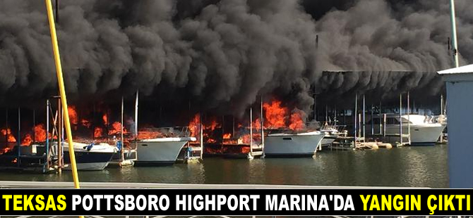 Teksas Pottsboro Highport Marina'da yangın çıktı