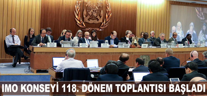IMO Konseyi 118. Dönem toplantısı Londra'da başladı
