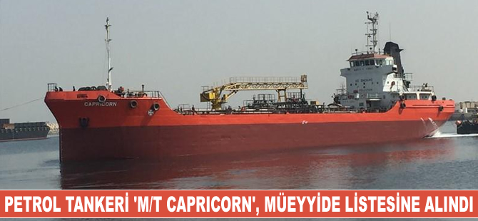 Petrol tankeri 'M/T CAPRICORN', Birleşmiş Milletler’in müeyyide listesine alındı