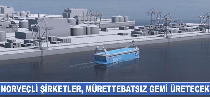 Norveçli şirketler, mürettebatsız gemi üretilecek
