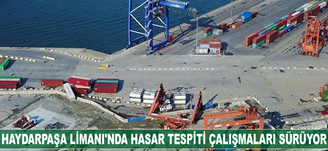 Haydarpaşa Limanı'nda hasar tespiti çalışmaları sürüyor