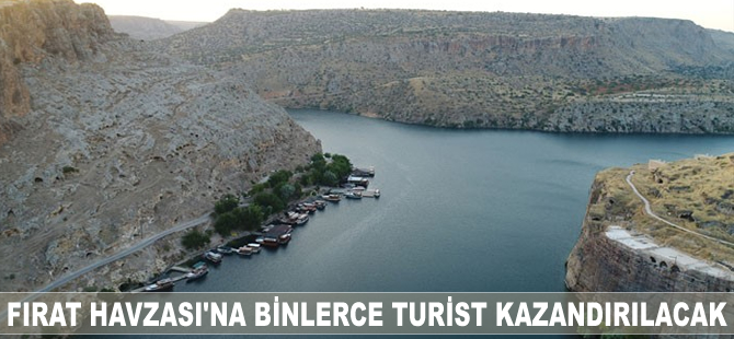 Fırat Havzası'na binlerce turist kazandırılacak