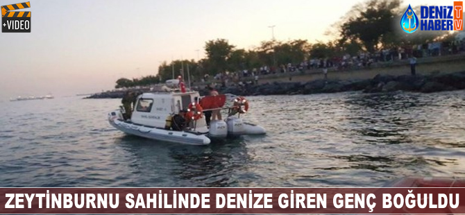 Zeytinburnu'nda denize giren genç boğuldu