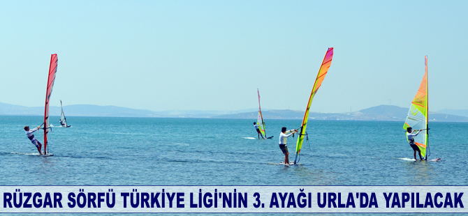 Rüzgar Sörfü Türkiye Ligi'nin 3. ayağı Urla'da yapılacak