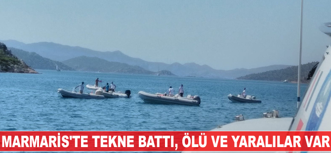 Marmaris'te tekne battı, ölü ve yaralılar var