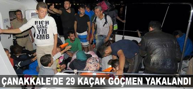 Çanakkale'de 29 kaçak göçmen yakalandı