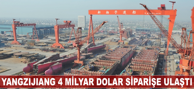 Yangzijiang Tersanesi, 4 milyar dolar siparişe ulaştı