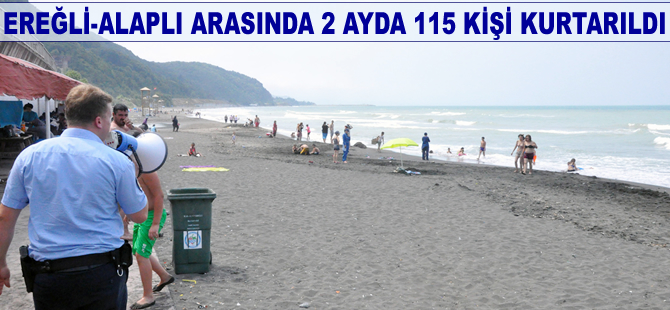 Ereğli-Alaplı arasında 2 ayda 115 kişi boğulmaktan kurtarıldı