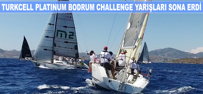 Turkcell Platinum Bodrum Challenge yelken yarışları sona erdi