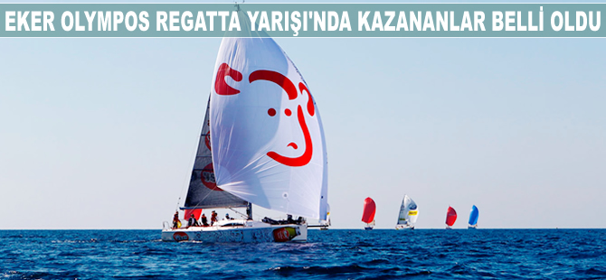 Eker Olympos Regatta Yarışı'nda kazananlar belli oldu