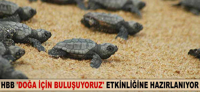 Hatay Büyükşehir Belediyesi “Doğa için buluşuyoruz” etkinliğine hazırlanıyor