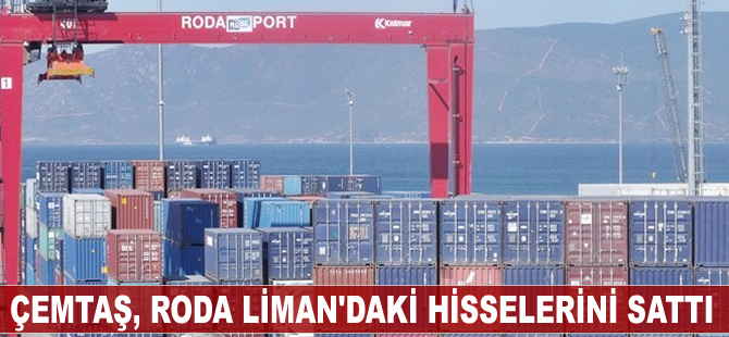 ÇEMTAŞ, Roda Limanı'ndaki hisselerini sattı