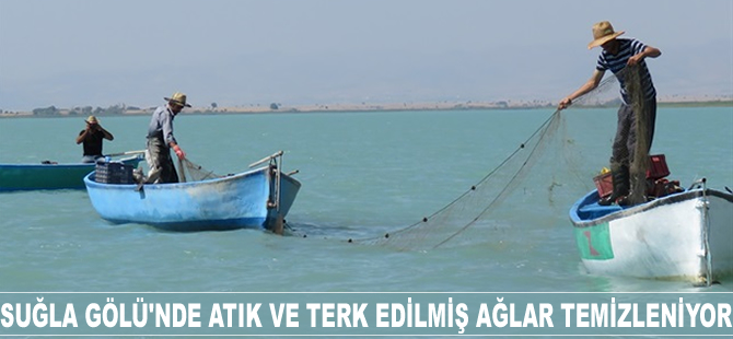 Suğla Gölü'ünde atık ağlar temizleniyor