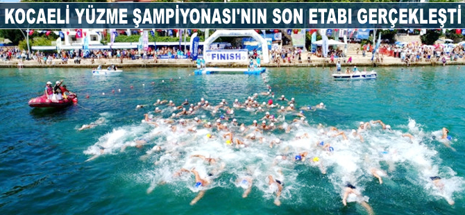 Kocaeli Açıksu Yüzme Şampiyonası’nın son etabı gerçekleşti
