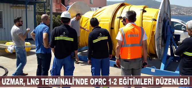UZMAR, Etki Liman LNG Terminali'nde OPRC 1-2 eğitimleri düzenledi