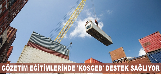 Gözetim eğitimlerinde 'KOSGEB' desteği