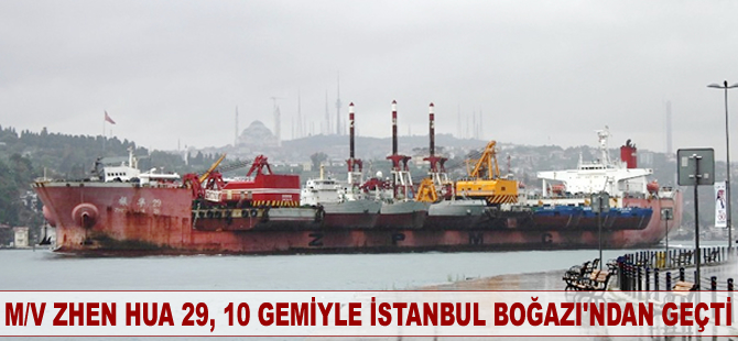 M/V ZHEN HUA 29, taşıdığı 10 gemiyle İstanbul Boğazı’nda geçti