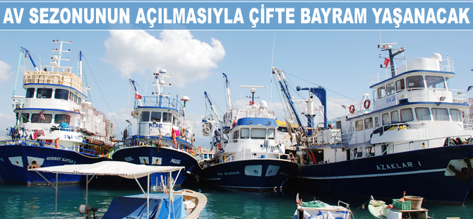 Av sezonunun açılmasıyla çifte bayram yaşanacak