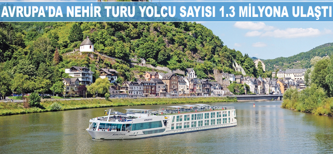 Avrupa'da nehir turu yolcu sayısı 1.3 milyona ulaştı