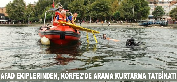 AFAD ekiplerinden, Körfez’de arama kurtarma tatbikatı