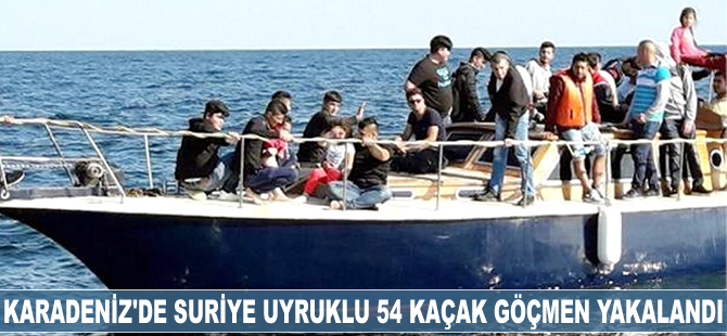 Karadeniz'de 54 kaçak göçmen yakalandı