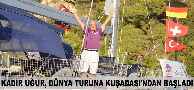 Dünya turuna Kuşadası'ndan başladı