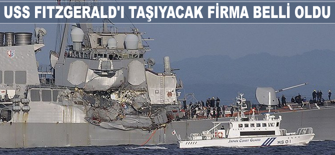 USS Fitzgerald’ı taşıyacak firma belli oldu