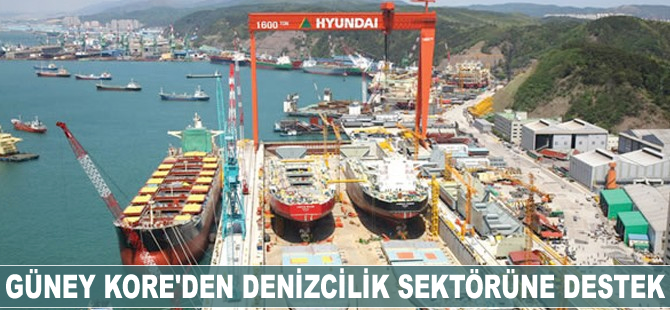 Güney Kore'den denizcilik sektörüne destek