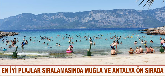 Türkiye'nin en iyi plajları sıralamasında Muğla ve Antalya ön sırada