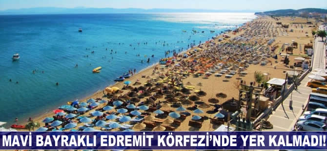 Mavi Bayraklı Edremit Körfezi’nde yer kalmadı!