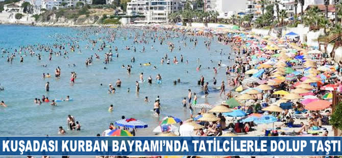 Kuşadası bayramda tatilcilerle dolup taştı