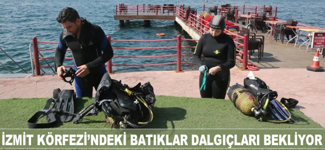 İzmit Körfezi'ndeki batıklar dalgıçları bekliyor