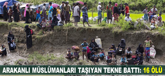 Arakanlı Müslümanları taşıyan tekne battı: 16 ölü