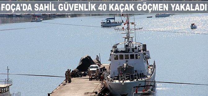 Foça'da Sahil Güvenlik 40 kaçak göçmen yakaladı