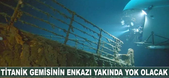 Titanik gemisinin enkazı yakında yok olacak