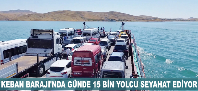 Keban Barajı'nda günde 15 bin yolcu seyahat ediyor