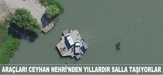 Araçları Ceyhan Nehri'nden yıllardır salla taşıyorlar