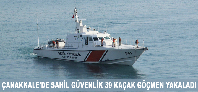 Çanakkale'de Sahil Güvenlik 39 kaçak göçmen yakaladı