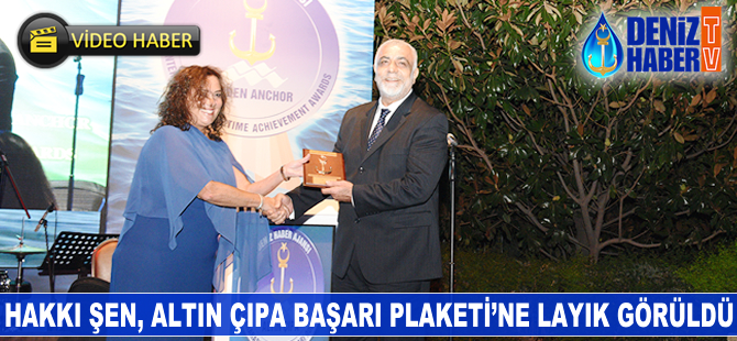 Hakkı Şen, 12. Altın Çıpa'da 'Başarı Plaketi'ne layık görüldü
