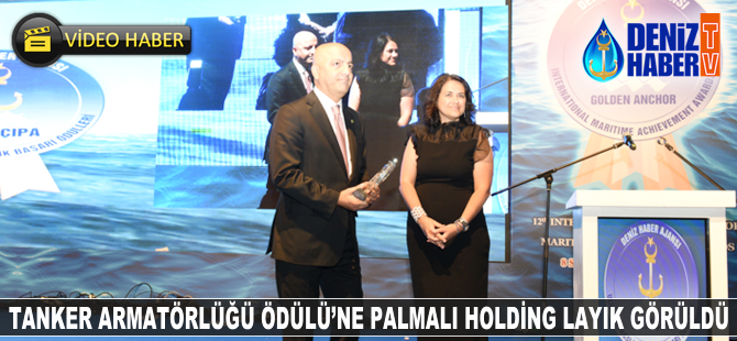 Tanker Armatörlüğü Ödülü, Palmali Şirketler Grubu'na layık görüldü