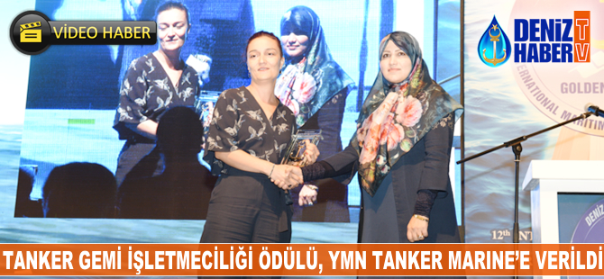 Tanker Gemi İşletmeciliği Ödülü, YMN Tanker Marine'e layık görüldü