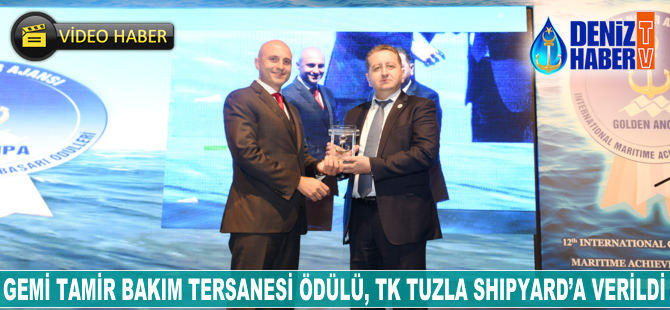 Gemi Tamir Bakım Tersanesi Ödülü, TK Tuzla Shipyard'a takdim edildi