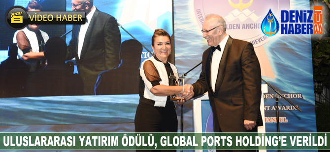 Uluslararası Yatırım Ödülü, Global Ports Holding'e verildi