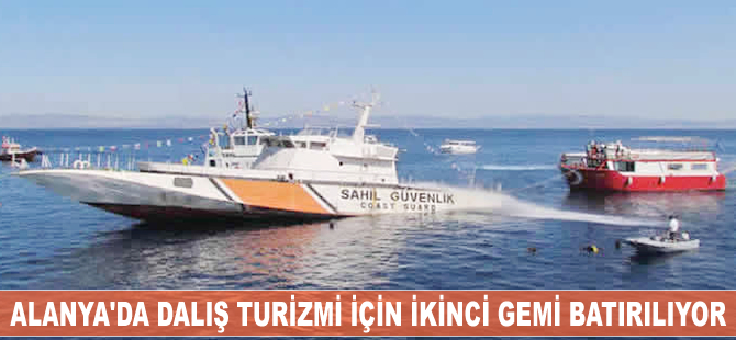 Alanya'da dalış turizmi için ikinci gemi batırılıyor
