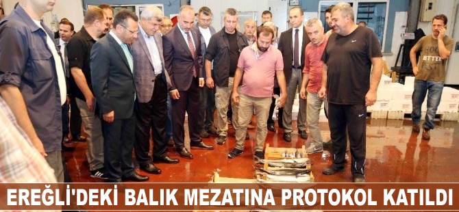Ereğli'deki balık mezatına protokol katıldı