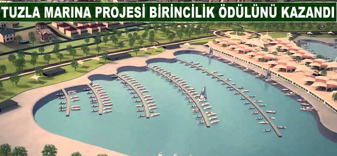 Tuzla Marina Projesi birincilik ödülünü kazandı