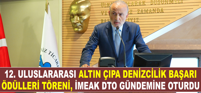 ALTIN ÇIPA Töreni, İMEAK DTO Meclis toplantısında gündeme oturdu