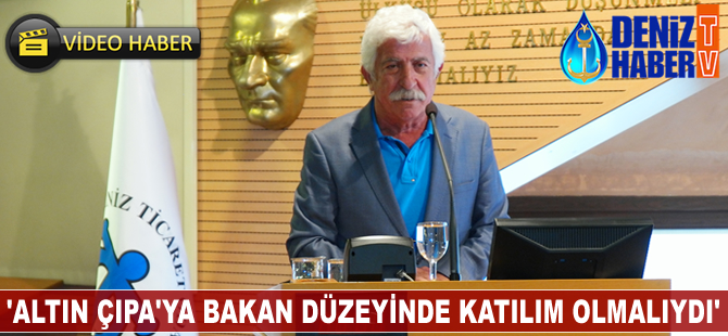 Abbas Kolçalar: Altın Çıpa'ya bakan düzeyinde katılım olmalıydı