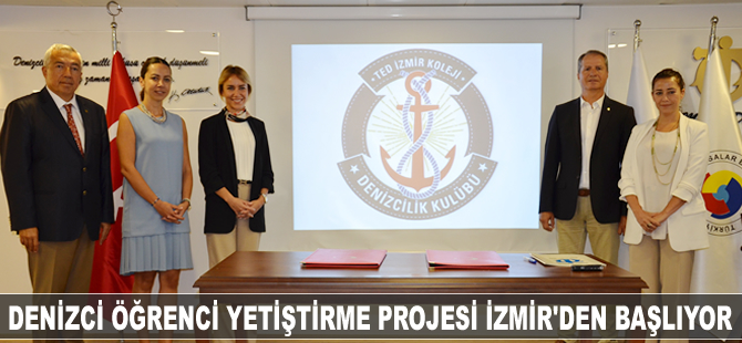 Denizci Öğrenci Yetiştirme Projesi İzmir'den başlıyor