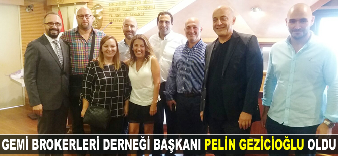 Gemi Brokerleri Derneği Başkanı Pelin Gezicioglu oldu